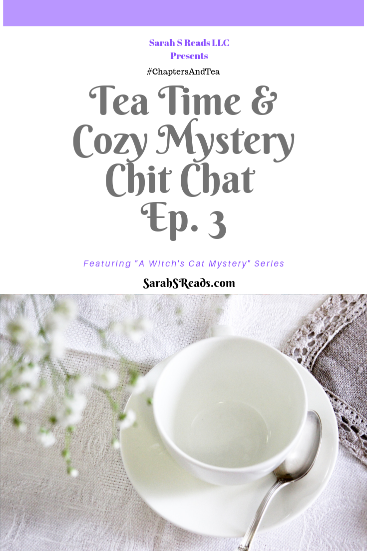 TEA TIME & COZY MYSTERY CHIT CHAT (Ep. 3)