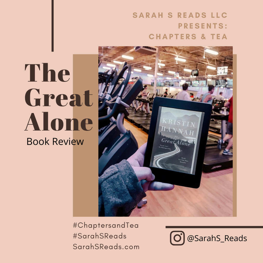 The Great Alone (Book Review & Chit Chat)