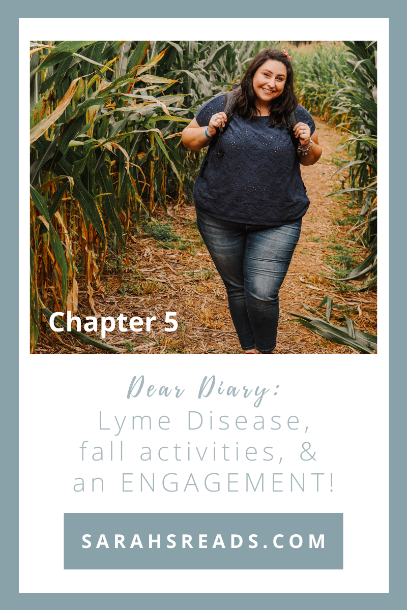 Dear Diary: Lyme Disease, Fall Activities, & an ENGAGEMENT!